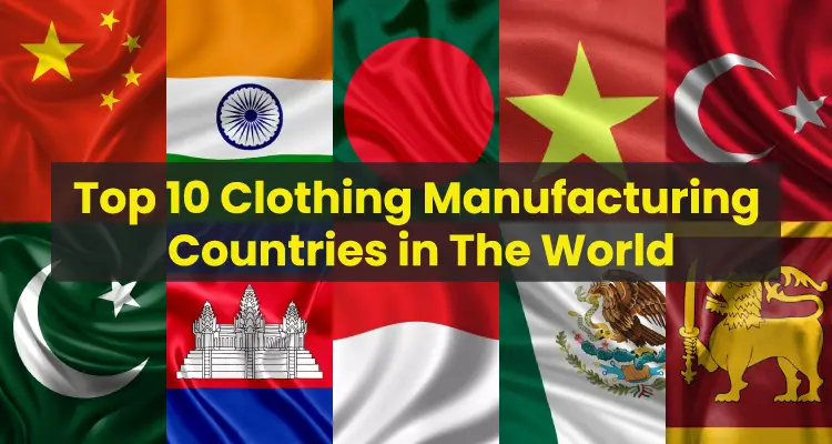 Top-10-Clothing-Manufacturing-Countries-in-The-World-2.jpg