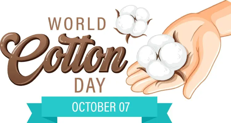 ​World-Cotton-Day-History-and.jpg